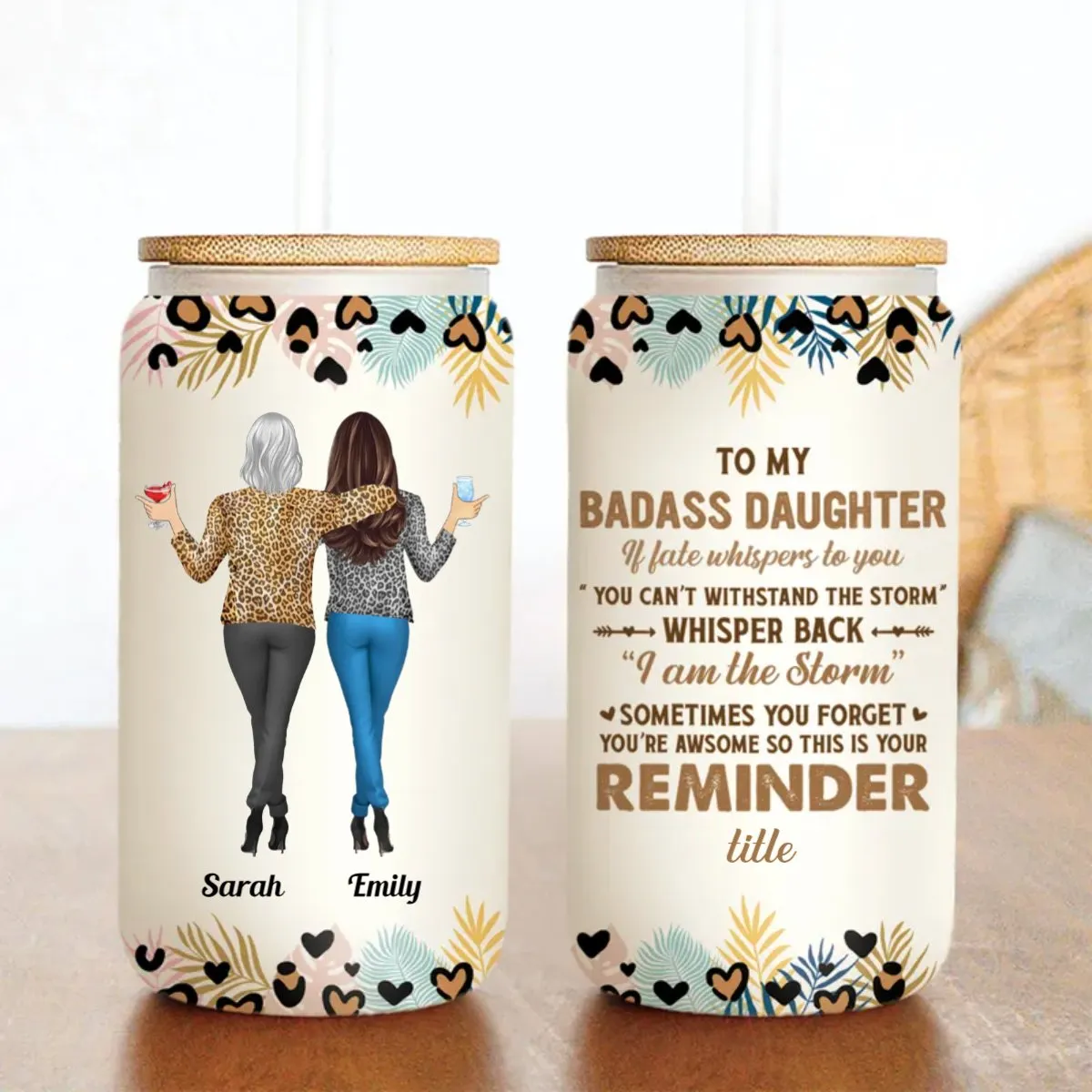 Family - To My Badassdaughter Whisper Back I Am The Storm - Personalized Glass Can (II)